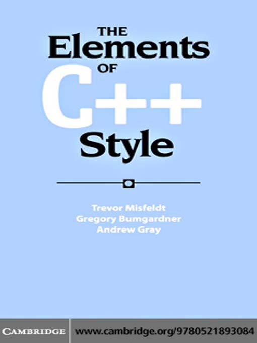 Title details for The Elements of C++ Style by Trevor Misfeldt - Available